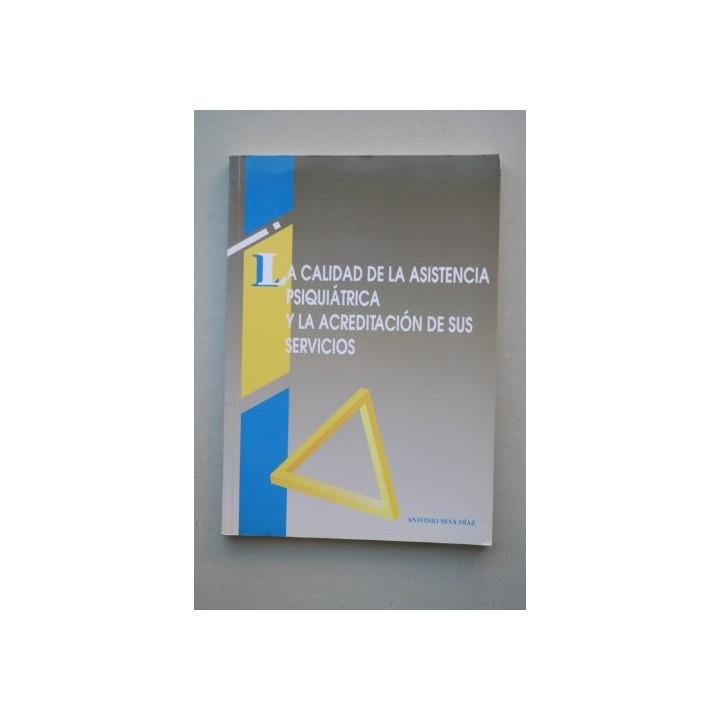 La calidad de la asistencia psiquiátrica y la acreditación de sus servicios